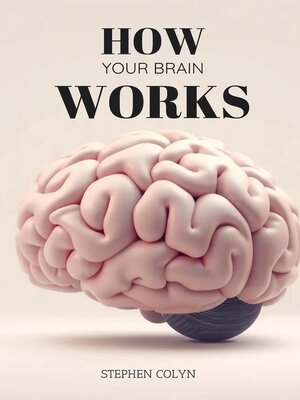 cover image of How Your Brain Works
